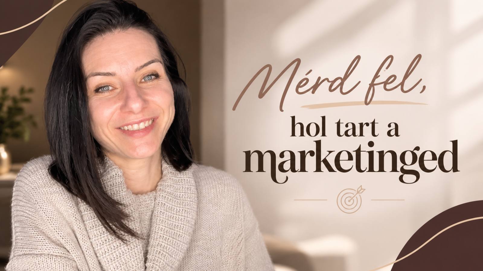 Mérd fel, hol tart a marketinged